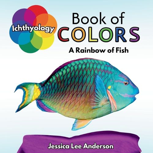 Cover image for Ichthyology Book of Colors