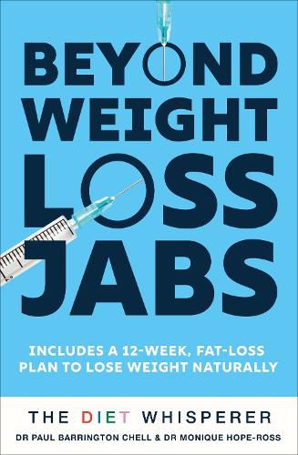Cover image for The Diet Whisperer: BEYOND WEIGHT-LOSS JABS