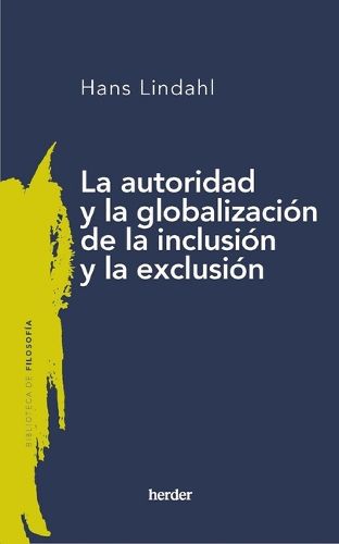 Cover image for Authority and the Globalisation of Inclusion and Exclusion Spanish Edition