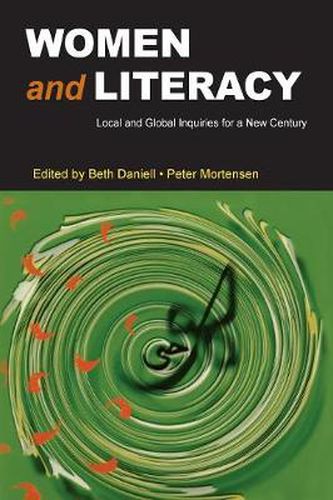 Cover image for WOMEN and LITERACY: Local and Global Inquiries for a New Century