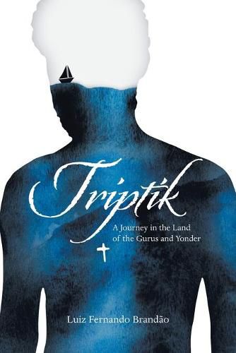 Cover image for Triptik: A Journey in the Land of the Gurus and Yonder