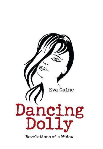 Cover image for Dancing Dolly: Revelations of a Widow