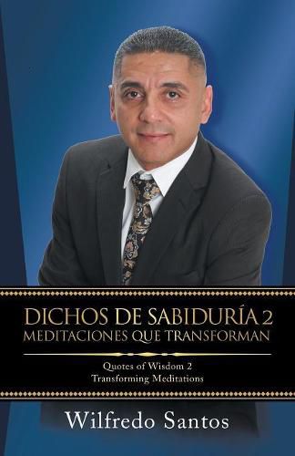 Cover image for Dichos De Sabiduria 2 Meditaciones Que Transforman: Quotes of Wisdom 2 Transforming Meditations
