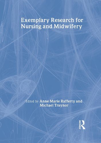 Cover image for Exemplary Research For Nursing And Midwifery