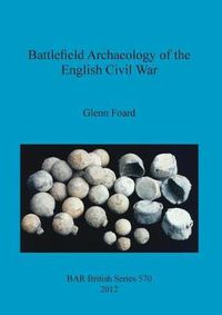 Cover image for Battlefield Archaeology of the English Civil War