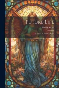 Cover image for Future Life