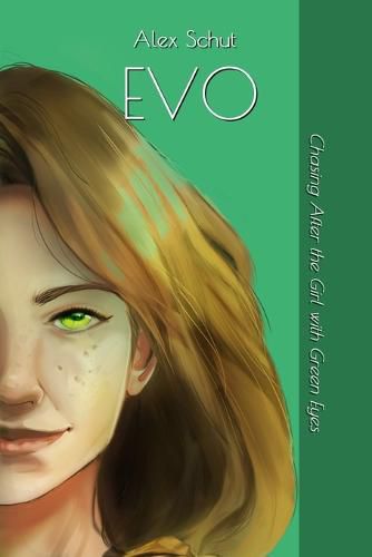 Evo: Chasing After the Girl with Green Eyes