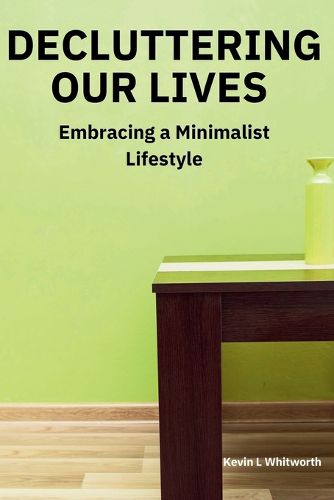 Cover image for Decluttering Our Lives