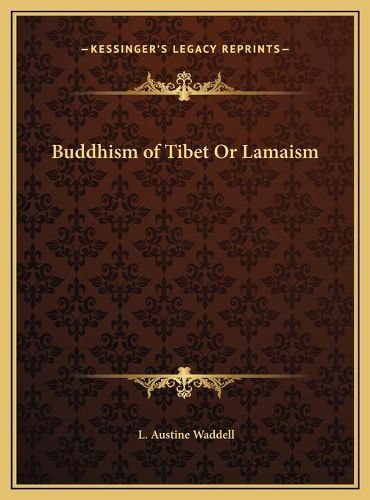 Cover image for Buddhism of Tibet or Lamaism