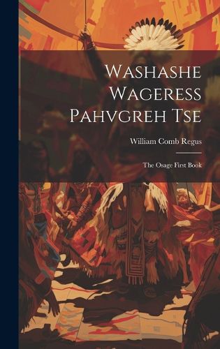 Cover image for Washashe Wageress Pahvgreh Tse