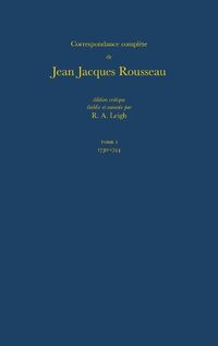 Cover image for Correspondence Complete De Rousseau: 1730-1744, Lettres 1-97