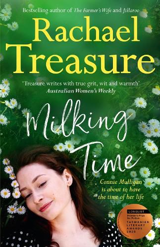 Cover image for Milking Time: The uplifting, funny and emotional novel from the favourite Australian bestselling author of Jillaroo, White Horses and The Farmer's