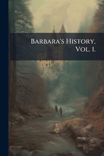 Cover image for Barbara's History, Volume 1