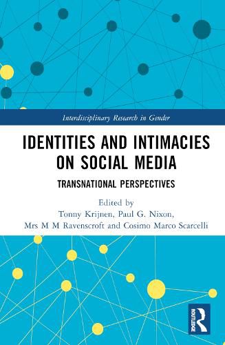 Cover image for Identities and Intimacies on Social Media: Transnational Perspectives