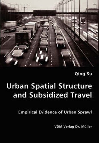 Cover image for Urban Spatial Structure and Subsidized Travel
