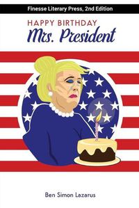 Cover image for Happy Birthday Mrs President