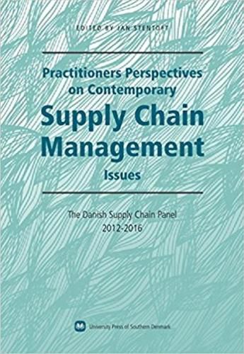 Cover image for Practitioners Perspectives on Contemporary Supply Chain Management: The Danish Supply Chain Panel 2012-2016