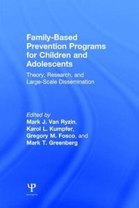 Cover image for Family-Based Prevention Programs for Children and Adolescents: Theory, Research, and Large-Scale Dissemination