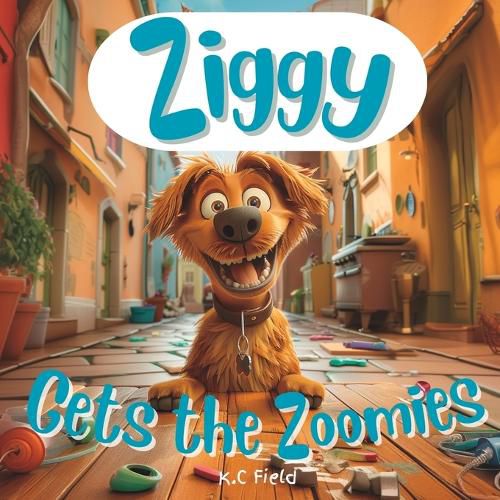 Cover image for Ziggy Gets the Zoomies