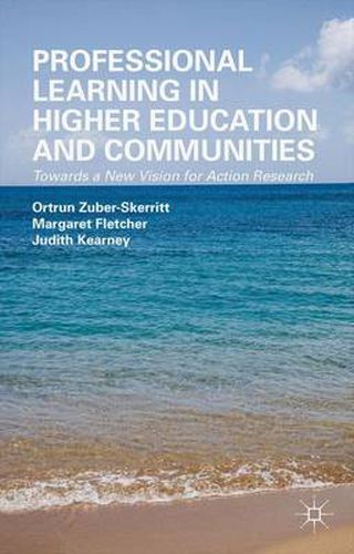 Cover image for Professional Learning in Higher Education and Communities: Towards a New Vision for Action Research