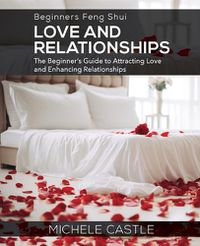 Cover image for Beginners Feng Shui Love and Relationships