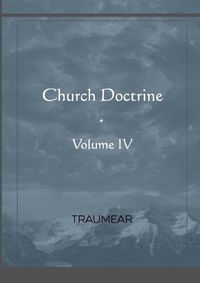 Cover image for Church Doctrine - Volume IV