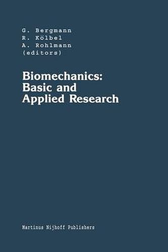 Cover image for Biomechanics: Basic and Applied Research: Selected Proceedings of the Fifth Meeting of the European Society of Biomechanics, September 8-10, 1986, Berlin, F.R.G.