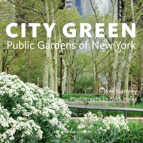 Cover image for City Green: Public Gardens of New York