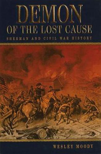 Cover image for Demon of the Lost Cause: Sherman and Civil War History