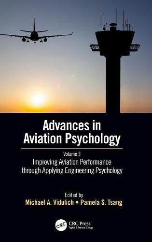 Cover image for Improving Aviation Performance through Applying Engineering Psychology: Advances in Aviation Psychology