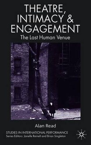 Cover image for Theatre, Intimacy & Engagement: The Last Human Venue