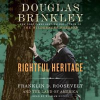Cover image for Rightful Heritage: Franklin D. Roosevelt and the Land of America