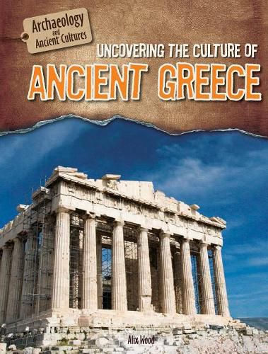 Cover image for Uncovering the Culture of Ancient Greece