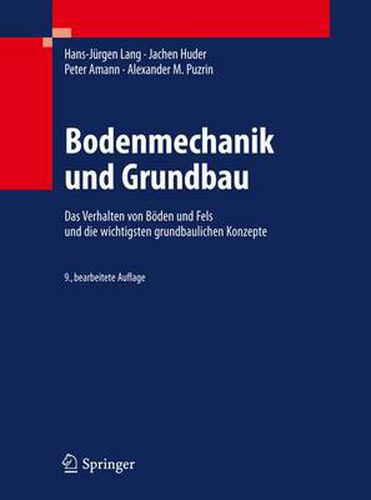 Cover image for Bodenmechanik und Grundbau: Das Verhalten von Boeden und Fels und die wichtigsten grundbaulichen Konzepte