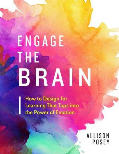 Cover image for Engage the Brain: How to Design for Learning That Taps into the Power of Emotion