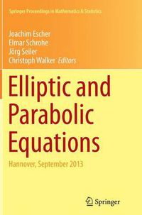 Cover image for Elliptic and Parabolic Equations: Hannover, September 2013