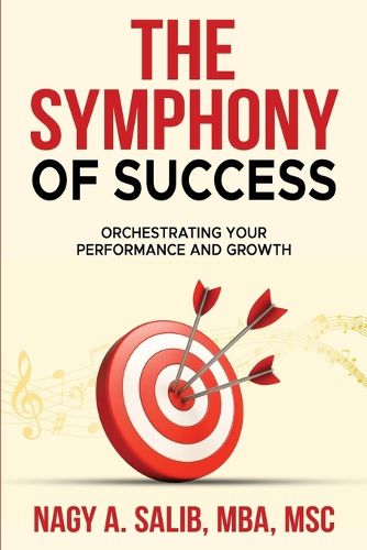Cover image for The Symphony of Success - Orchestrating Your Performance And Growth
