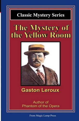 Cover image for The Mystery Of The Yellow Room: A Magic Lamp Classic Mystery