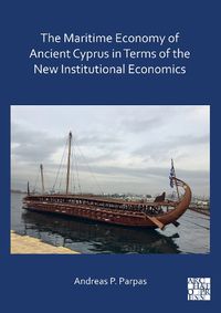 Cover image for The Maritime Economy of Ancient Cyprus in Terms of the New Institutional Economics