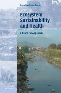 Cover image for Ecosystem Sustainability and Health: A Practical Approach