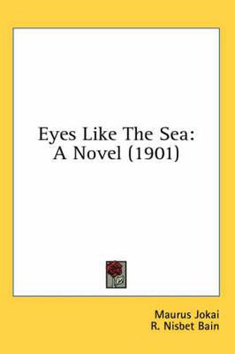 Eyes Like the Sea: A Novel (1901)