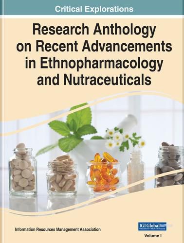 Cover image for Research Anthology on Recent Advancements in Ethnopharmacology and Nutraceuticals