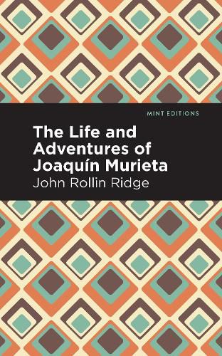 Cover image for The Life and Adventures of Joaquin Murieta