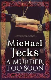 Cover image for A Murder Too Soon: A Tudor Mystery