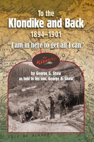 Cover image for To the Klondike and Back (1894-1901)