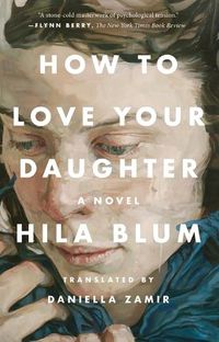 Cover image for How to Love Your Daughter