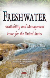 Cover image for Freshwater: Availability & Management Issues for the United States