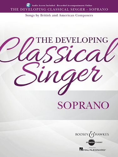 Cover image for The Developing Classical Singer - Soprano: Songs by British and American Composers