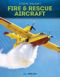 Cover image for Fire & Rescue Aircraft