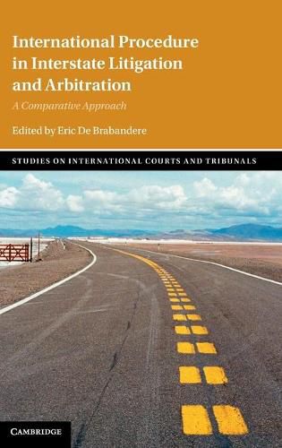 Cover image for International Procedure in Interstate Litigation and Arbitration: A Comparative Approach